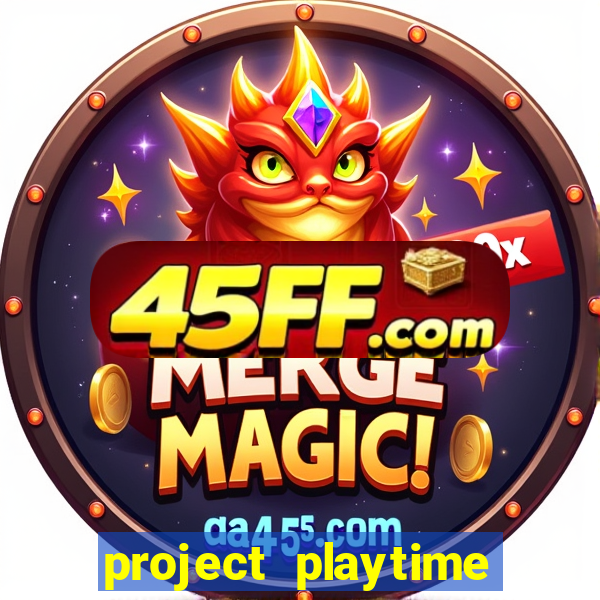 project playtime mobile beta